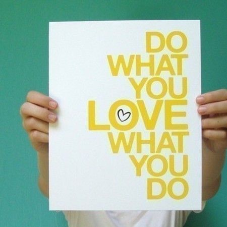 do-what-you-love-what-you-do